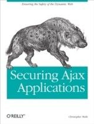 Securing Ajax Applications