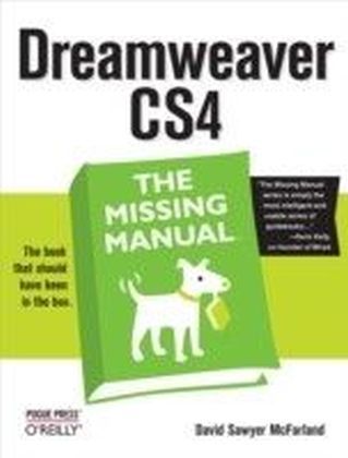Dreamweaver CS4: The Missing Manual