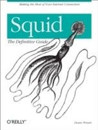 Squid: The Definitive Guide