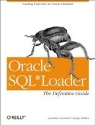 Oracle SQL Loader: The Definitive Guide