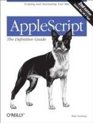 AppleScript: The Definitive Guide