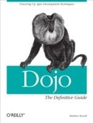 Dojo: The Definitive Guide