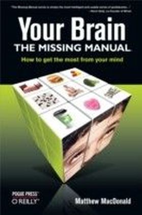 Your Brain: The Missing Manual main product photo