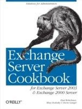 Exchange Server Cookbook