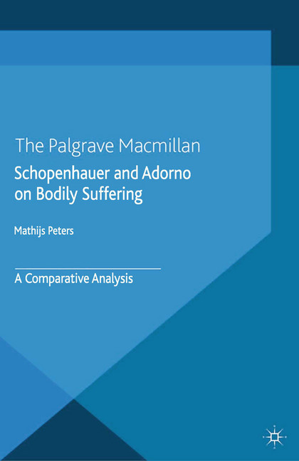 Schopenhauer and Adorno on Bodily Suffering main product photo