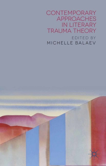 Contemporary Approaches in Literary Trauma Theory main product photo