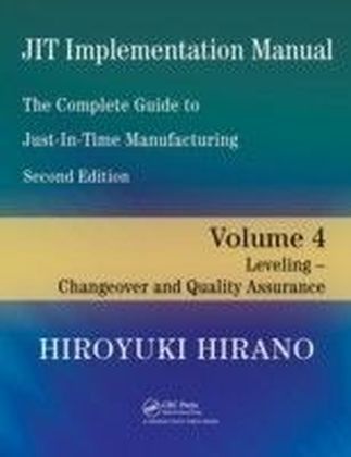 JIT Implementation Manual -- The Complete Guide to Just-In-Time Manufacturing