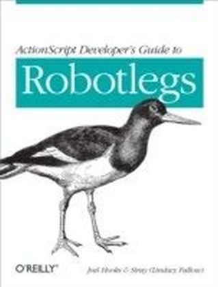 ActionScript Developer's Guide to Robotlegs