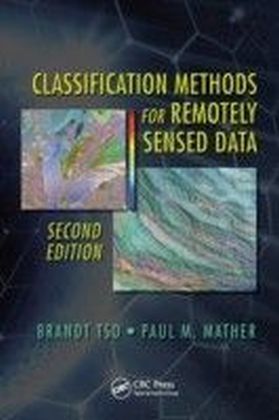Classification Methods for Remotely Sensed Data, Second Edition