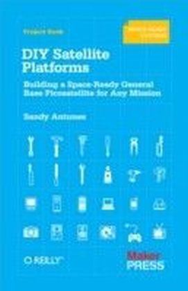 DIY Satellite Platforms