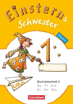 Einsterns Schwester - Erstlesen - Bayern - 1. Jahrgangsstufe