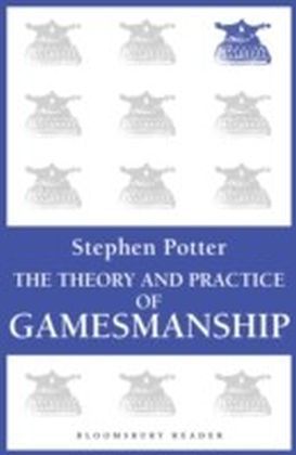 Theory and Practice of Gamesmanship