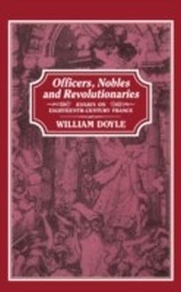 Officers, Nobles and Revolutionaries