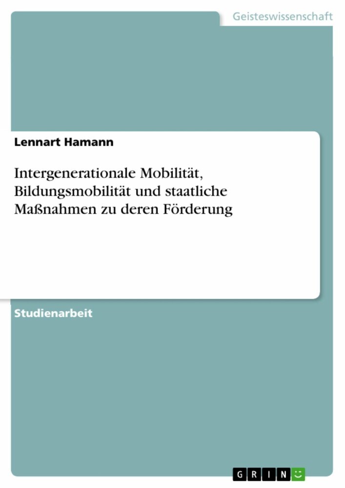 Intergenerationale Mobilität, Bildungsmobilität und staatliche Maßnahmen zu deren Förderung main product photo