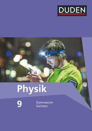 Duden Physik - Gymnasium Sachsen - 9. Schuljahr