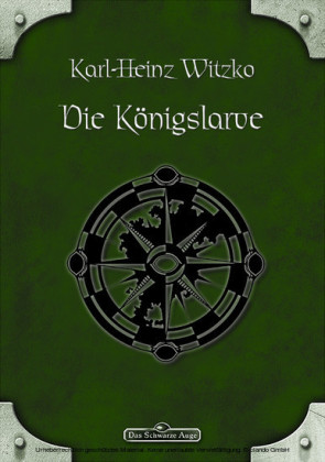 DSA 47: Die Königslarve