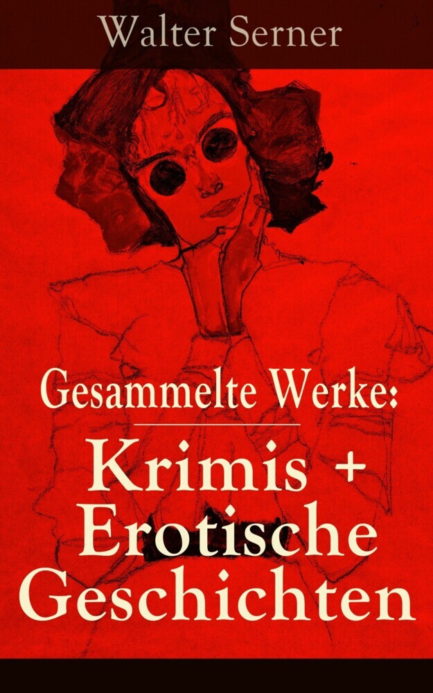 Gesammelte Werke: Krimis + Erotische Geschichten main product photo