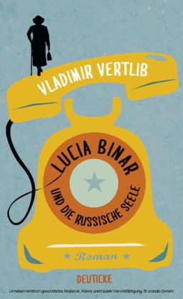 Lucia Binar und die russische Seele