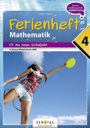 Mathematik Ferienhefte - AHS / NMS - Nach der 4. Klasse