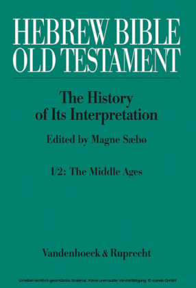 Hebrew Bible / Old Testament. I: From the Beginnings to the Middle Ages (Until 1300). Part 2: The Middle Ages. Pt.2