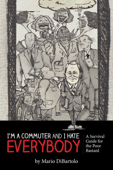 I'm a Commuter and I Hate Everybody main product photo
