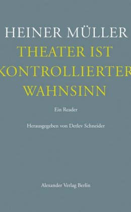 Theater ist kontrollierter Wahnsinn
