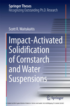 Impact-Activated Solidification of Cornstarch and Water Suspensions