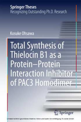 Total Synthesis of Thielocin B1 as a Protein-Protein Interaction Inhibitor of PAC3 Homodimer