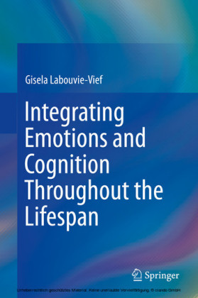 Integrating Emotions and Cognition Throughout the Lifespan