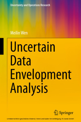 Uncertain Data Envelopment Analysis