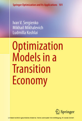 Optimization Models in a Transition Economy