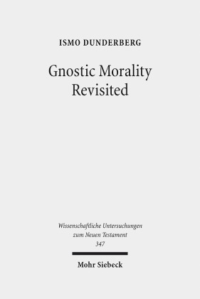 Gnostic Morality Revisited