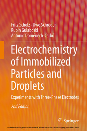 Electrochemistry of Immobilized Particles and Droplets