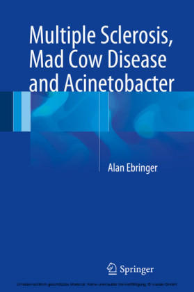 Multiple Sclerosis, Mad Cow Disease and Acinetobacter