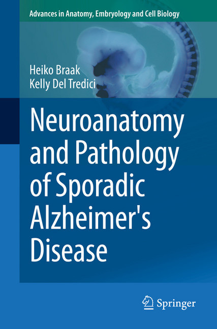Neuroanatomy and Pathology of Sporadic Alzheimer's Disease main product photo