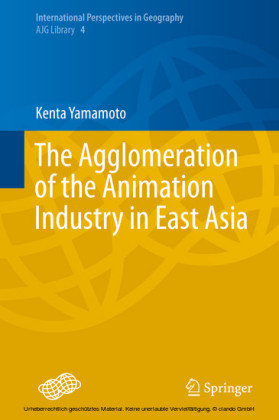 The Agglomeration of the Animation Industry in East Asia