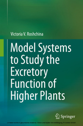 Model Systems to Study the Excretory Function of Higher Plants