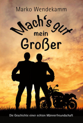 Mach's gut mein Großer