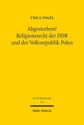 Abgestorben? Religionsrecht der DDR und der Volksrepublik Polen