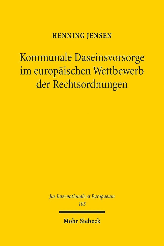 Kommunale Daseinsvorsorge im europäischen Wettbewerb der Rechtsordnungen main product photo