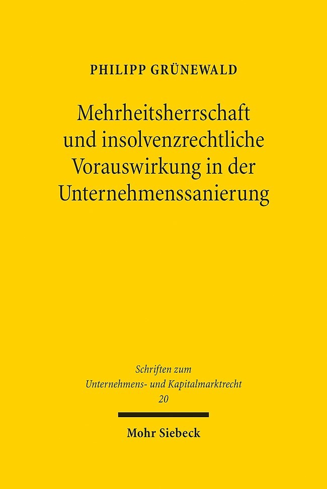 Mehrheitsherrschaft und insolvenzrechtliche Vorauswirkung in der Unternehmenssanierung main product photo