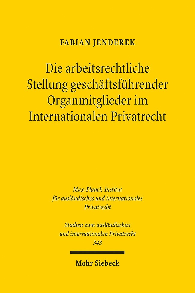 Die arbeitsrechtliche Stellung geschäftsführender Organmitglieder im Internationalen Privatrecht main product photo