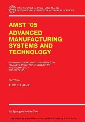 AMST'05 Advanced Manufacturing Systems and Technology