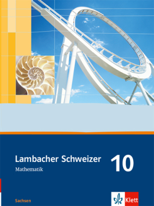 Lambacher Schweizer Mathematik 10. Ausgabe Sachsen