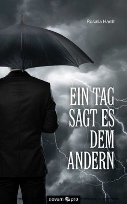 Ein Tag sagt es dem andern