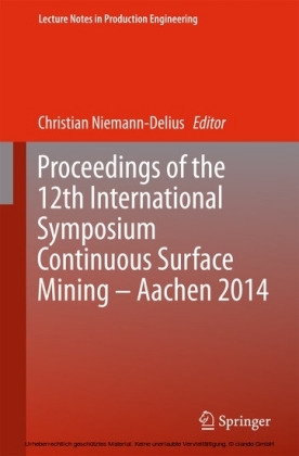Proceedings of the 12th International Symposium Continuous Surface Mining - Aachen 2014