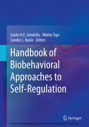 Handbook of Biobehavioral Approaches to Self-Regulation