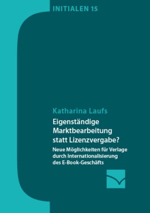 Eigenständige Marktbearbeitung statt Lizenzvergabe?