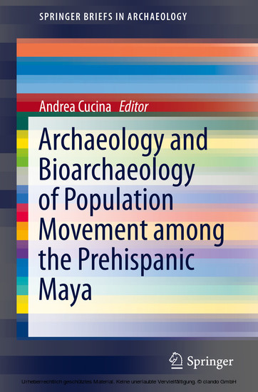 Archaeology and Bioarchaeology of Population Movement among the Prehispanic Maya main product photo