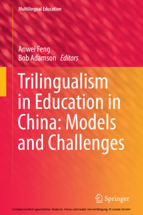 Trilingualism in Education in China: Models and Challenges